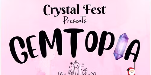 Crystal Fest \/ Gemtopia