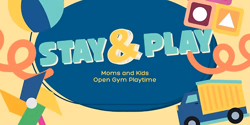 Stay & Play (Kids Open Gym)