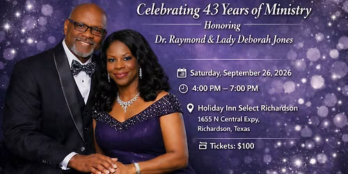 Celebrating 43 Years of Ministry: Honoring Dr. Raymond & Lady Deborah Jones