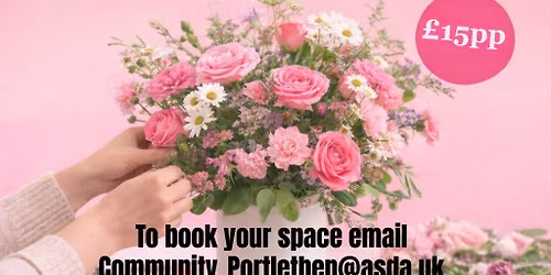 Mothers Day Flower Arranging Class