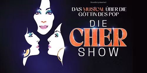 Die CHER Show \u2013 Das Musical \u00fcber die G\u00f6ttin des Pop