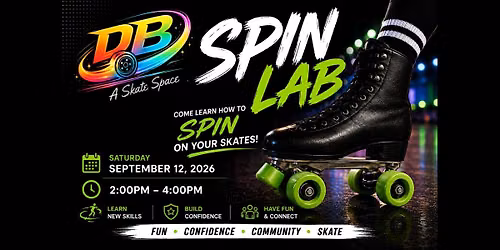DB Presents: Spin Lab - Learn to Spin on Skates Safely