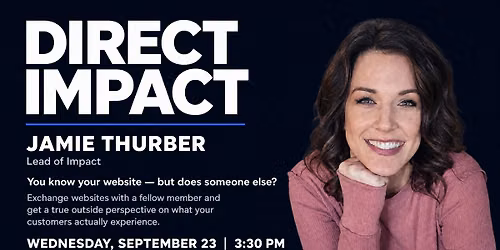 Direct Impact with Jamie Thurber: You Know Your Website - but Does Someone Else?