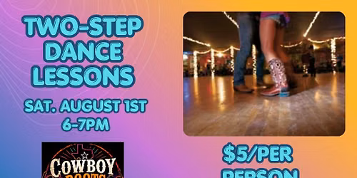 Two Step Dance Lessons with Cowboy Boots & Boogie!