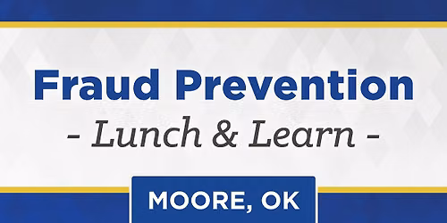 BancFirst Moore Fraud Prevention Lunch & Learn