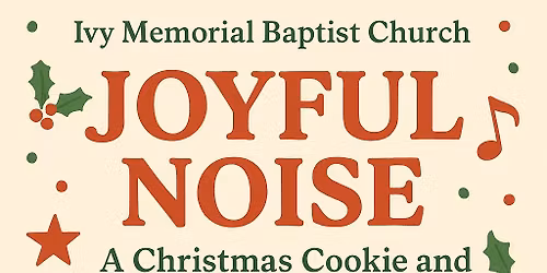 Joyful Noise: A Christmas Cookie and Carol Celebration 