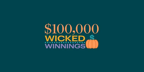 $100,000 Wicked Winnings