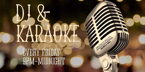 DJ and Karaoke Night at Bronco Billy\u2019s in Baraboo
