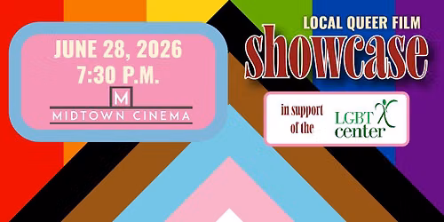 Local Queer Film Fundraiser at MIDTOWN CINEMA