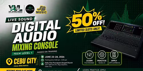 50% OFF! JUN 23\u201324 | CEBU: LIVE SOUND DIGITAL MIXING TECH LEVEL 1 COURSE | SOUNDTECHPHIL |