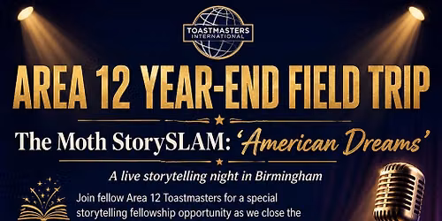 Area 12 Year-End Field Trip: The Moth StorySLAM \u201cAmerican Dreams\u201d