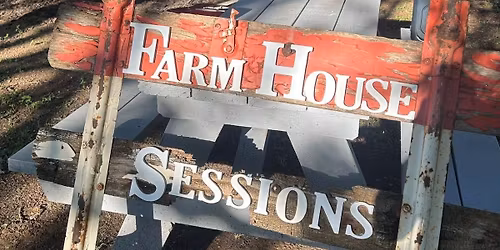 FARMHOUSE SESSIONS