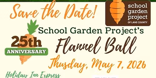 Flannel Ball with the School Garden Project