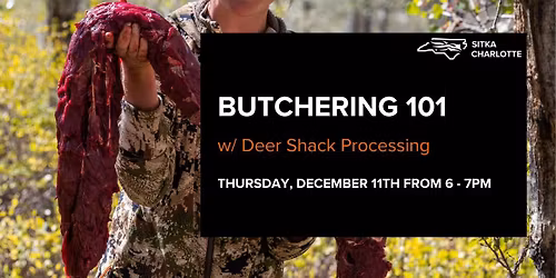 Butchering 101 w\/ Deer Shack Processing