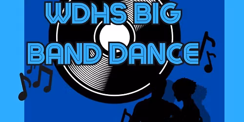 WDHS Big Band Concert & Dance