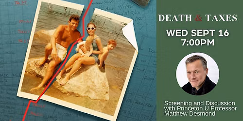 Death & Taxes (2024) w\/ Professor Matthew Desmond