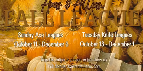 Fall Axe & Knife Throwing Leagues
