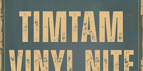 TIMTAM x VINYL NITE