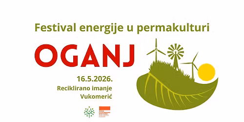 OGANJ 2026 - Festival energije u permakulturi