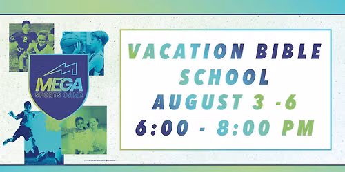 Mega Sports Camp Vacation Bible School!
