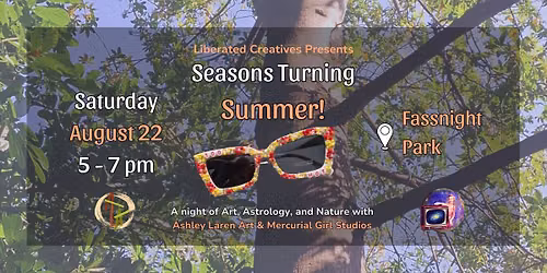 Seasons Turning Summer: "Creative Vision"