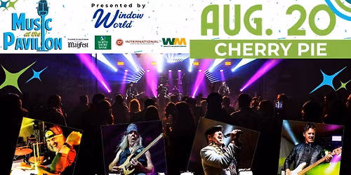 Cherry Pie - Music at the Pavilion 
