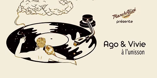 Ago et Vivie "\u00e0 l'unisson" @ Planch Aliz\u00e9 - Jeudi 17 Septembre
