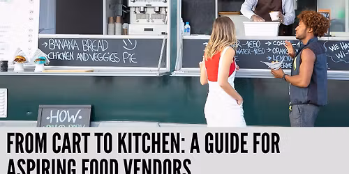 From Cart to Kitchen: A Guide for Aspiring Food Vendors Featuring Corine Rose, Owner of Corine\u2019s Sou