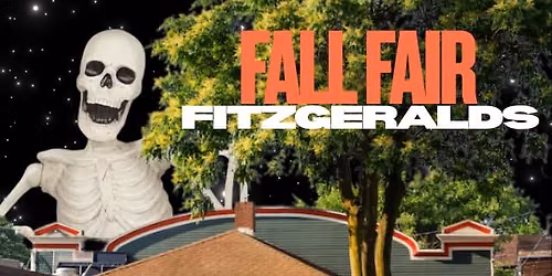 FITZGERALDS FALL FAIR 5!