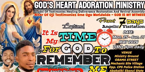IT IS MY TIME FOR GOD TO REMEMBER\nME