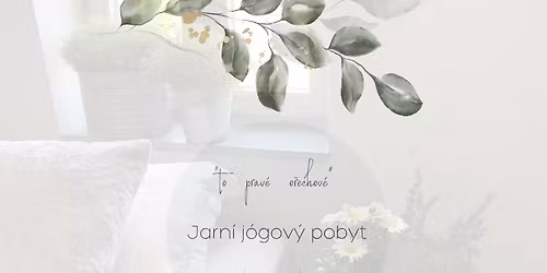 Jarn\u00ed j\u00f3gov\u00fd pobyt "to prav\u00e9 o\u0159echov\u00e9"