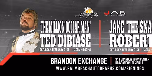 JAKE "THE SNAKE" ROBERTS & TED DIBIASE - Public Signings at the BRANDON Store!