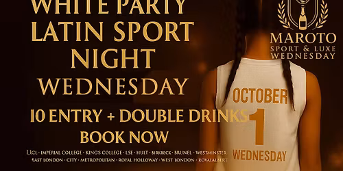 FRESHERS WEEK \u2013 LATIN SPORT NIGHT (WEDNESDAY) by Maroto | \u00a310 Entry + Double Drink