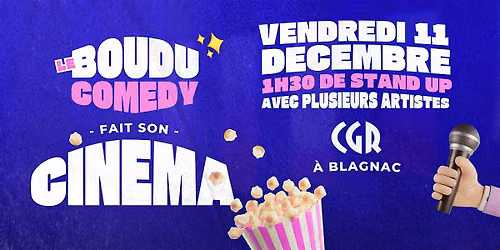 LE BOUDU COMEDY FAIT SON CINEMA - 4\u00e8me \u00e9dition