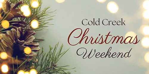 Cold Creek Christmas Weekend