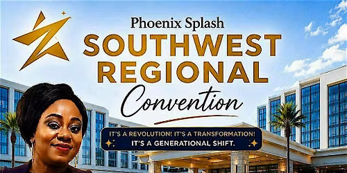 Phoenix Splash: SouthWest Regional Convention