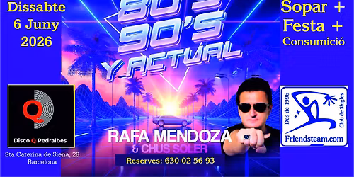 Sopar & Festa + Consumisi\u00f3. Quartier Pedralbes. Dissabte 7 Juny 2026. Club Friendsteam