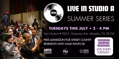 Live In Studio A Summer Series | Featuring Memphis Talent Every Tuesday