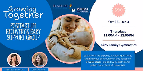 Growing Together: Postpartum Recovery & Baby Support Group
