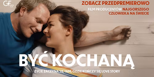 By\u0107 kochan\u0105 - pokaz przedpremierowy