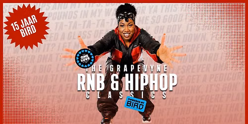 The Grapevyne RNB & HipHop Classics - BIRD bestaat 15 jaar!