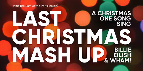 One Song Sing - Last Christmas Mash-Up