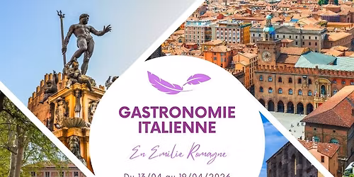 GASTRONOMIE ITALIENNE EN EMILIE ROMAGNE