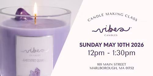 Mother\u2019s Day Theme Crystal Candle Making Class