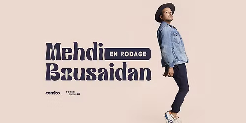 Mehdi Bousaidan - En rodage | Qu\u00e9bec