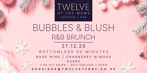 BUBBLES & BLUSH - FESTIVE SPECIAL