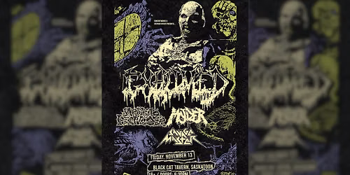 EXHUMED w\/Jarhead Fertilizer, Savage & Molder - Saskatoon