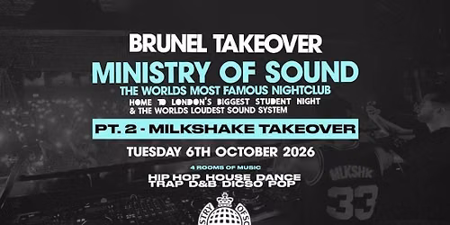 BRUNEL TAKEOVER MINISTRY OF SOUND - PART 2 MILKSHAKE TAKEOVER