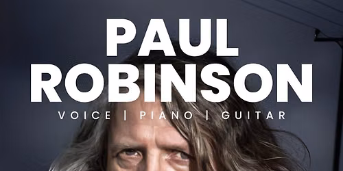 Paul Robinson Live Performance