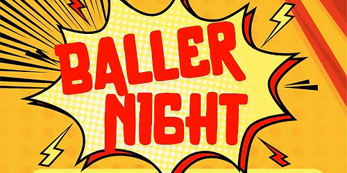 Baller Night is Here!